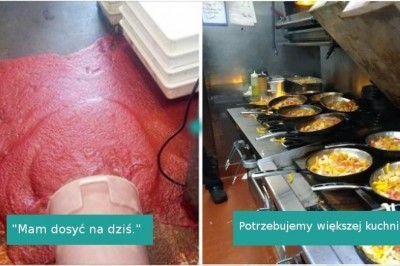 16 zaskakujących fotografii, które są codziennością dla każdego, kto pracuje w kuchni
